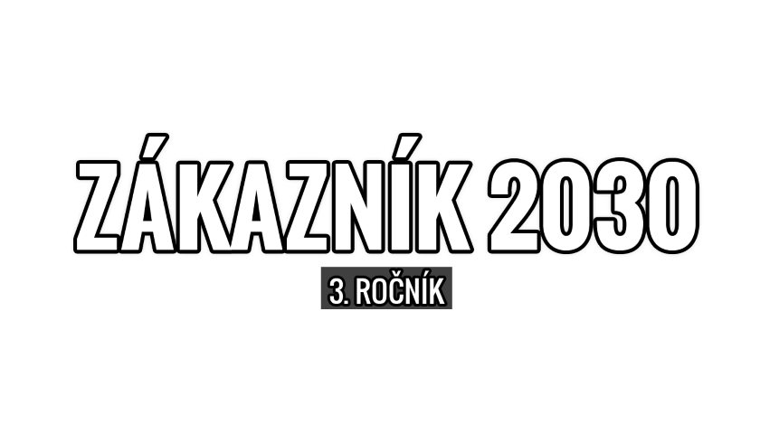 3. ročník konference ZÁKAZNÍK 2030
